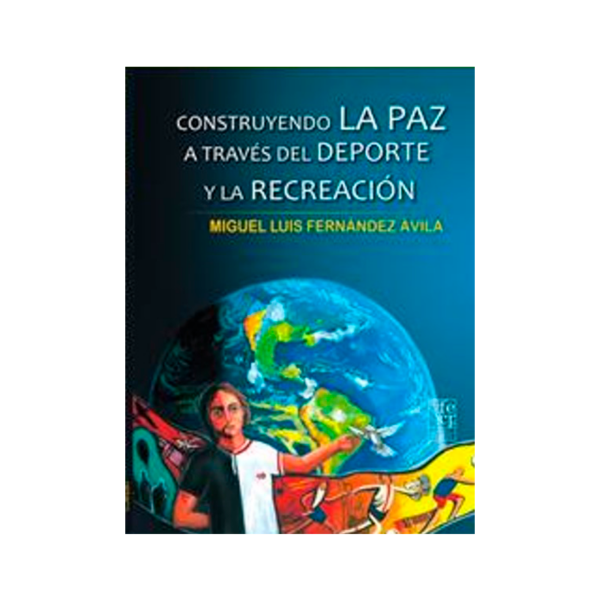 Construyendo la Paz a través del Deporte y la Recreación