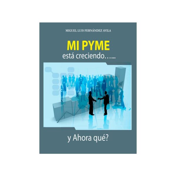 My Pyme esta creciendo y ahora que?